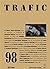 Trafic 98 (Eté 2016) (REVUE TRAFIC) by Marie Pierre-Bouthier