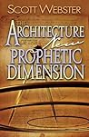 The Architecture of the New Prophetic Dimension The Architecture of the New Prophetic Dimension
