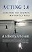 Acting 2.0 by Anthony Abeson