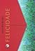 Felicidade by Matthieu Ricard