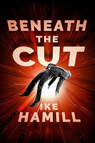 Beneath the Cut (Kindle Edition)