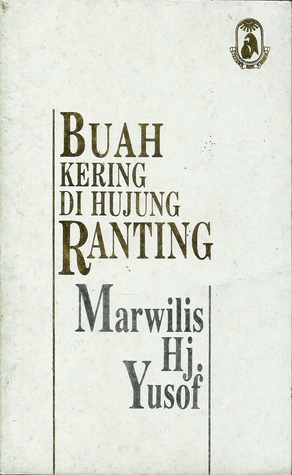 Buah Kering Di Hujung Ranting (Paperback)