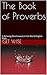 The Book of Proverbs: A Relaxing Read based on the World English Bible (Relaxing Bible Read 1)