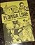 Florida Lore Not Found in the History Books!