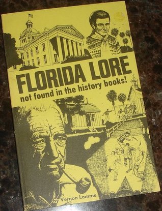 Florida Lore Not Found in the History Books! (Paperback)