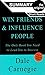 SUMMARY - How To Win Friends and Influence People