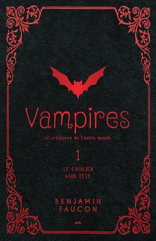 Le cavalier sans tête (Vampires et créatures de l'autre monde, #1)