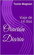 Oracion Diaria, Viaje de 14 dias