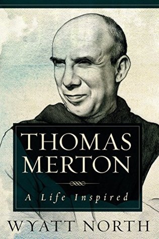 Thomas Merton: A Life Inspired (Kindle Edition)