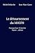 Le détournement du MH370 (French Edition)