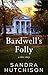 Bardwell's Folly: A Love Story