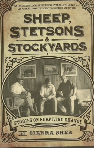 Sheep, Stetsons, and Stockyards; Stories on Surviving Change