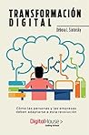 Transformación digital: cómo las empresas y los profesionales deben adaptarse a esta revolución (Spanish Edition) Book cover for Transformación digital: cómo las empresas y los profesionales deben adaptarse a esta revolución (Spanish Edition)