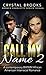 Call My Name 2: A contemporary BWWM African American Interracial Romance (Broken Charlotte Series)