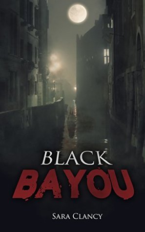 Black Bayou (The Dark Legacy #1)