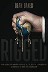 Rigged: How Globa...