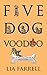 Five Dog Voodoo (A Mae December Mystery Book 5)