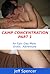 Camp Concentration, Part 1 by Jeff Spencer