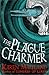 The Plague Charmer: A gripp...