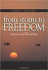 From Storm to Freedom: America's Long War with Iraq