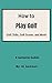 How to Play Golf: Golf Club...