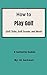 How to Play Golf by Al Jackson