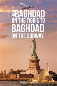 From Baghdad on the Tigris to Baghdad on the Subway