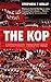 The Kop by Stephen F. Kelly