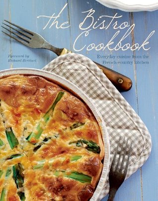 The Bistro Cookbook (Hardcover)
