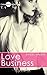 Love Business, T1 (Diamant Noir, #1)