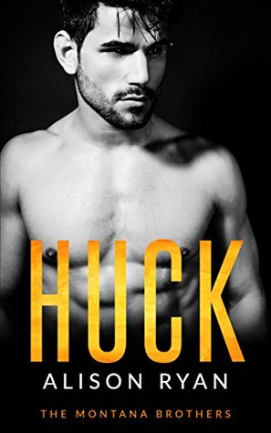 Huck (The Montana Brothers, #1)