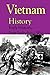 Vietnam History: Early History, First Indochina War