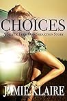 Choices: A Select...