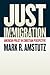 Just Immigration by Mark R. Amstutz