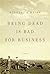 Being Dead is Bad for Business by Stanley Weiss