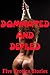 Dominated and Defiled: Five Hardcore Rough Sex Erotica Stories