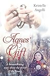 Agnes' Gift: A he...