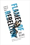 Flames of Rebellion (Flames of Rebellion, #1)