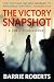 The Victory Snapshot (Chris Tyroll Mystery #1)