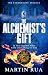 The Alchemist's Gift (Parthenope Trilogy, #2)