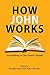 How John Works: Storytellin...