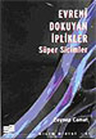 Evreni Dokuyan İplikler: Süper Sicimler (Paperback)