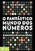 O fantástico mundo dos números by Ian Stewart