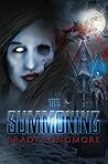 The Summoning by Brady Longmore The Summoning by Brady Longmore
