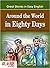 Round the World in Eighty Days (Great Stories in Easy English)