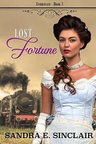 Lost Fortune (Unbridled #1)