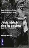 J'étais médecin dans les tranchées J'étais médecin dans les tranchées