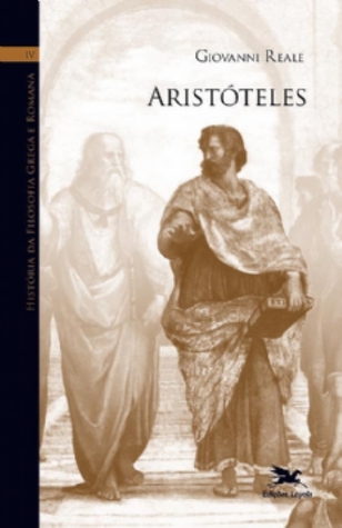 História da Filosofia Grega e Romana IV:Aristóteles