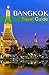 Bangkok Travel Guide: Bangkok