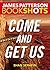 Come and Get Us (BookShots)